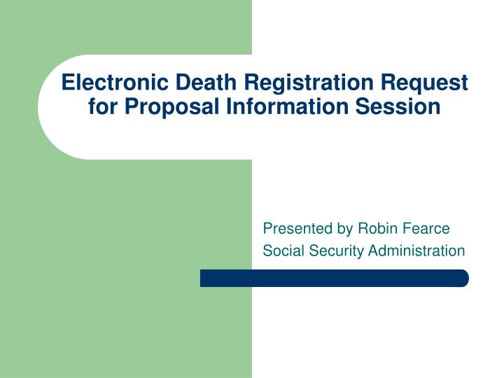 electronic death registration request for proposal information session