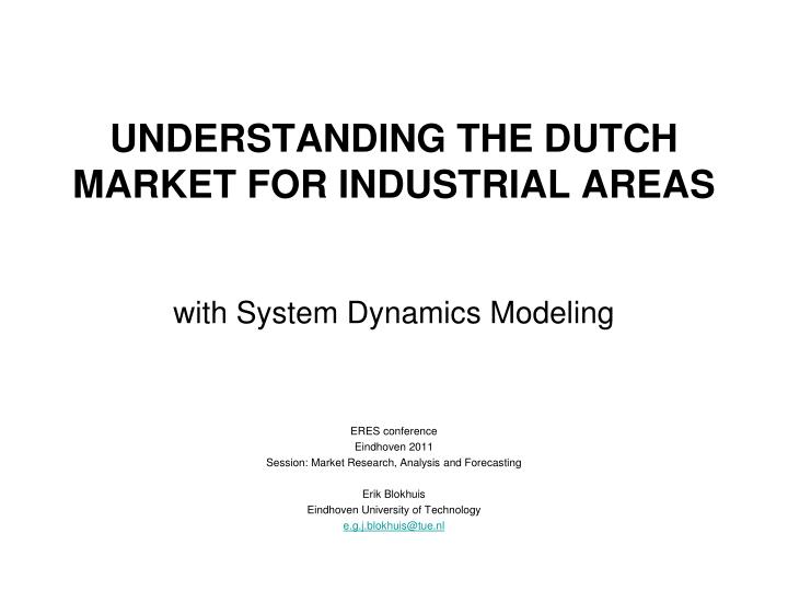 understanding the dutch market for industrial areas
