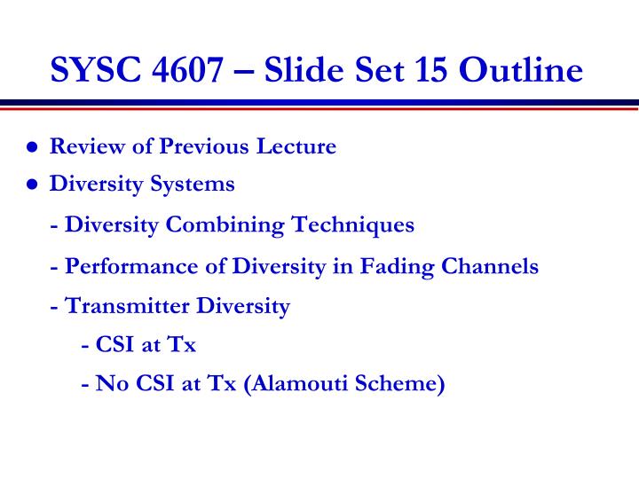 sysc 4607 slide set 15 outline
