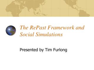 The RePast Framework and Social Simulations
