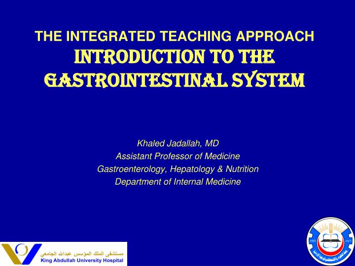 the integrated teaching approach introduction to the gastrointestinal system
