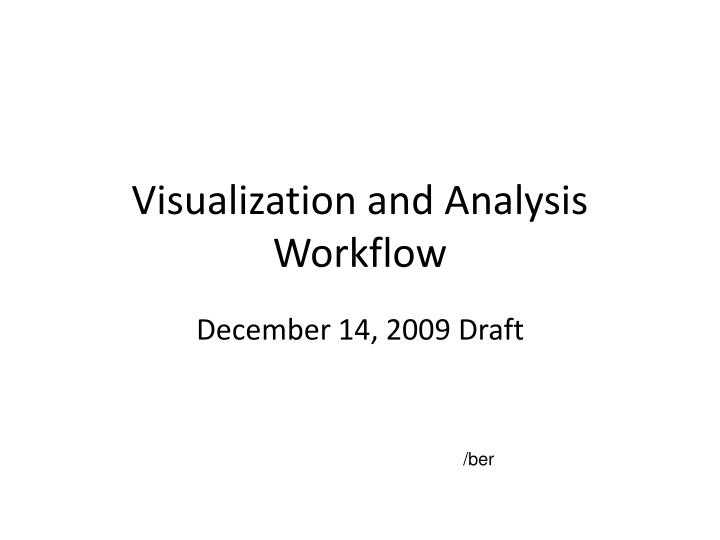 visualization and analysis workflow