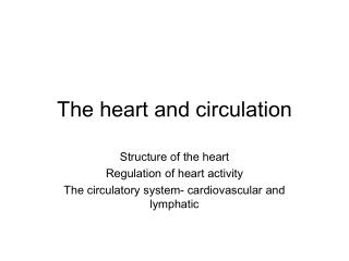 The heart and circulation