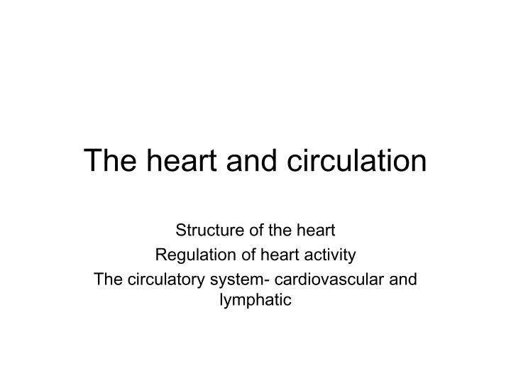 the heart and circulation