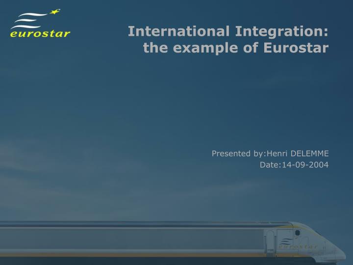 international integration the example of eurostar