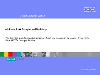 Additional AJAX Examples and Workshops