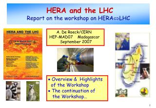 HERA and the LHC Report on the workshop on HERA ?LHC