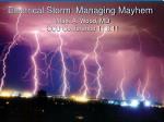Electrical Storm: Managing Mayhem - slide 1