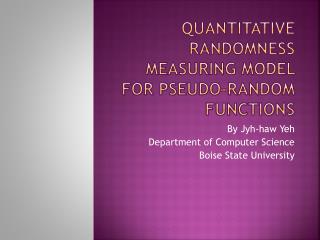 Quantitative Randomness Measuring Model for Pseudo-Random F unctions