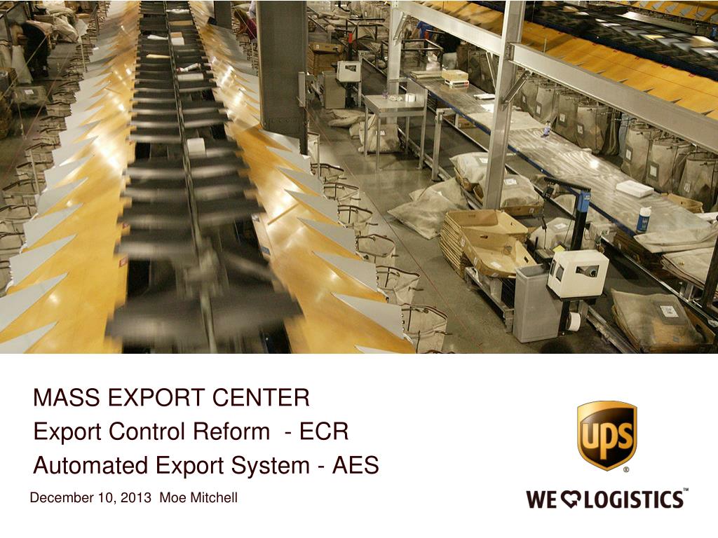 PPT - MASS EXPORT CENTER Export Control Reform - ECR Automated Export ...