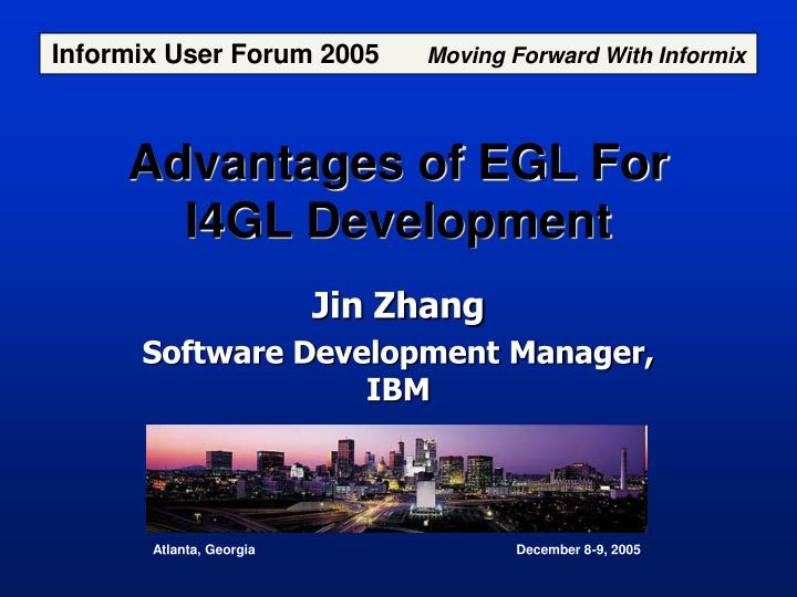 advantages of egl for i4gl development