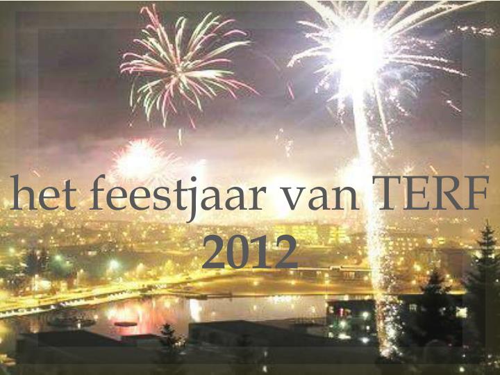 h et feestjaar van terf 2012