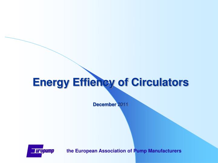 energy effiency of circulators d ecember 2011