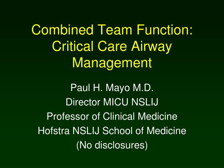combined team function critical care airway management