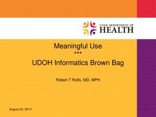 meaningful use udoh informatics brown bag