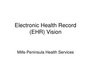 Electronic Health Record (EHR) Vision