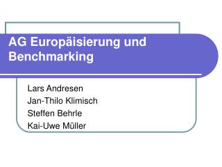 ag europ isierung und benchmarking