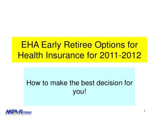 EHA Early Retiree Options for Health Insurance for 2011-2012