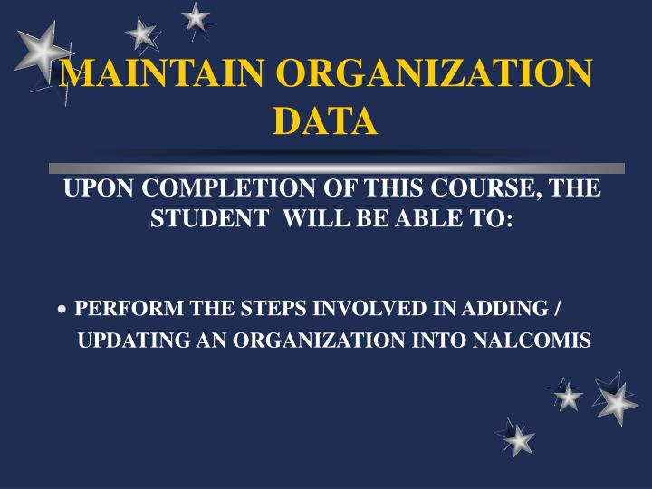 maintain organization data