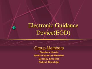 Electronic Guidance Device(EGD)