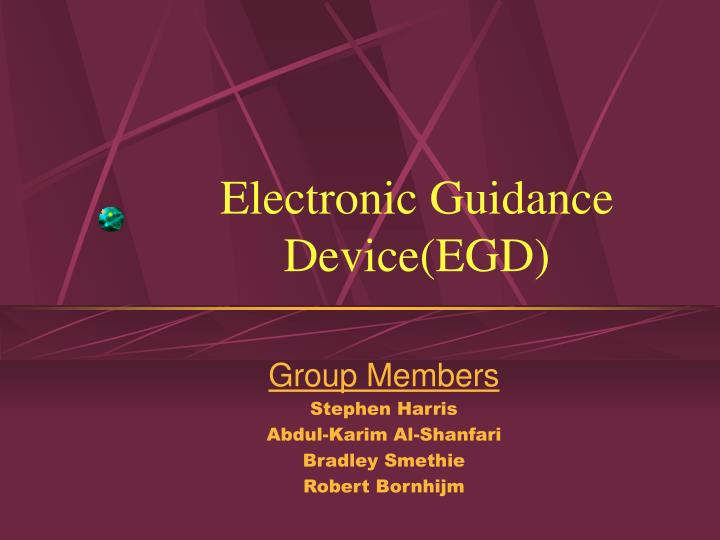 electronic guidance device egd