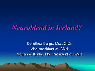 Neuroblend in Iceland?