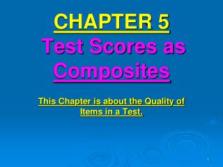 CHAPTER 5 Test Scores as Composites
