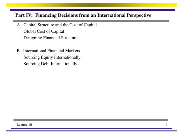 part iv financing decisions from an international perspective