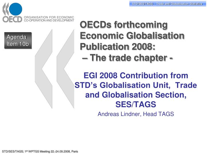 oecds forthcoming economic globalisation publication 2008 the trade chapter
