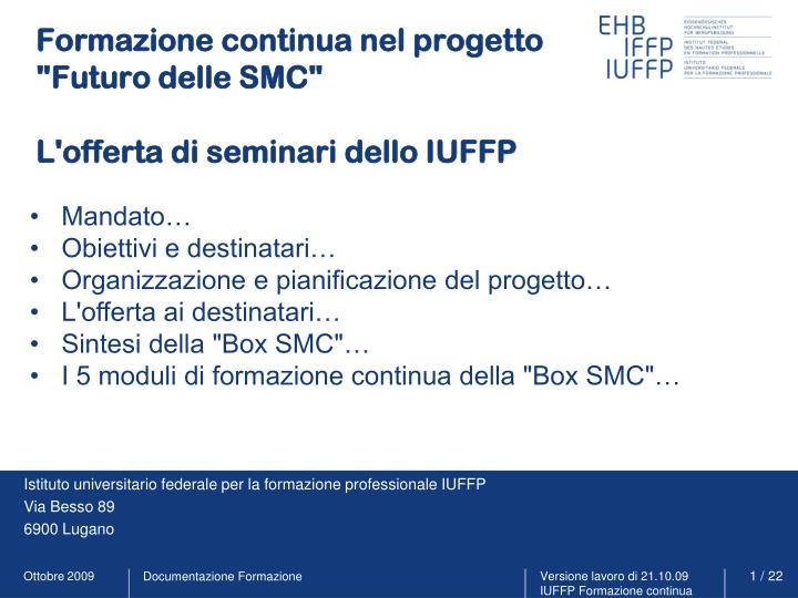 formazione continua nel progetto futuro delle smc l offerta di seminari dello iuffp