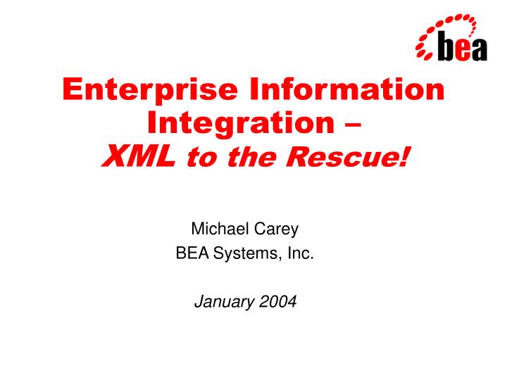 enterprise information integration xml to the rescue