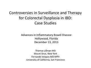 Controversies in Surveillance and Therapy for Colorectal Dysplasia in IBD: Case Studies