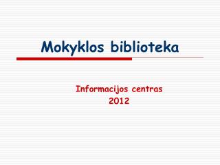 mokyklos biblioteka