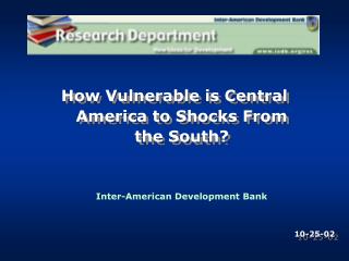 How Vulnerable is Central America to Shocks From the South?