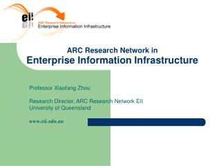 ARC Research Network in Enterprise Information Infrastructure
