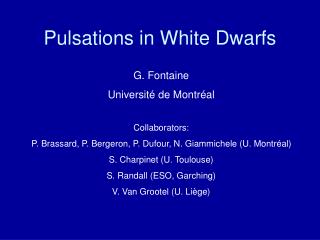 Pulsations in White Dwarfs