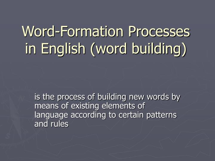 word formation processes in english word building