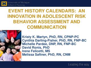 EVENT HISTORY CALENDARS: AN INNOVATION IN ADOLESCENT RISK BEHAVIOR ASSESSMENT AND COMMUNICATION