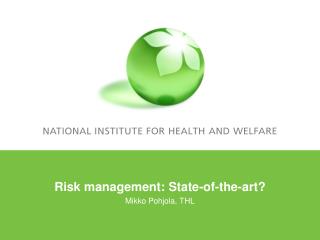Risk management: State-of-the-art?