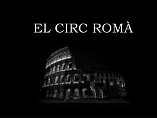 el circ rom
