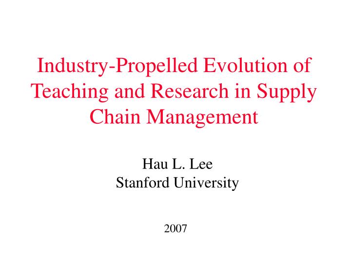 industry propelled evolution of teaching and research in supply chain management