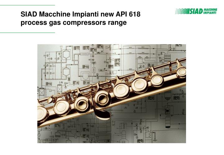 siad macchine impianti new api 618 process gas compressors range
