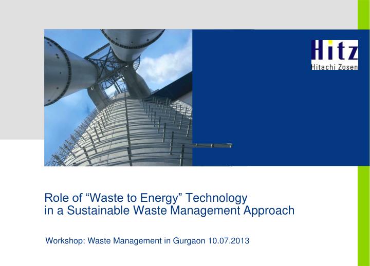 role of waste to energy technology in a sustainable waste management approach