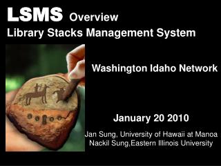 LSMS Overview Library Stacks Management System