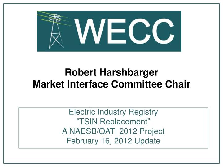 robert harshbarger market interface committee chair