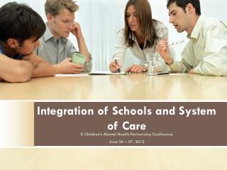Integration of Schools and System of Care