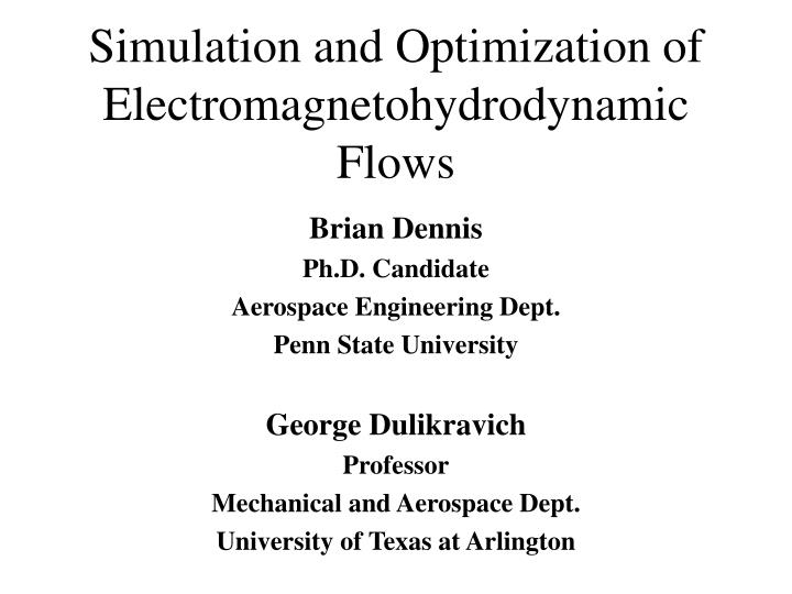 simulation and optimization of electromagnetohydrodynamic flows