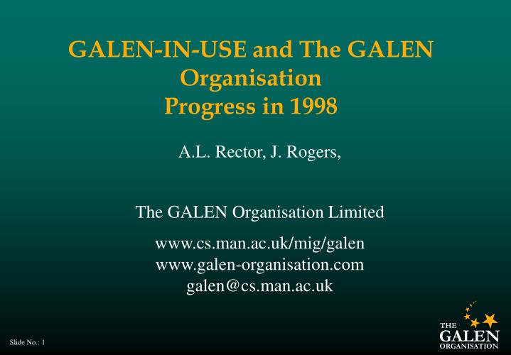 galen in use and the galen organisation progress in 1998