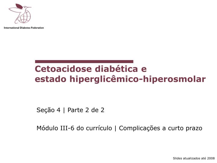 cetoacidose diab tica e estado hiperglic mico hiperosmolar