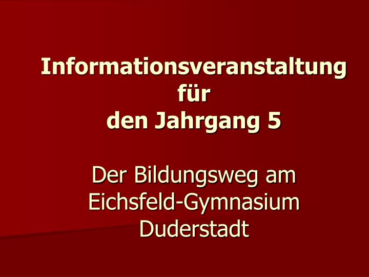 informationsveranstaltung f r den jahrgang 5 der bildungsweg am eichsfeld gymnasium duderstadt